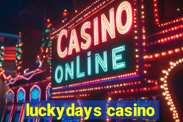 luckydays casino