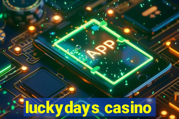 luckydays casino