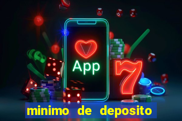 minimo de deposito estrela bet