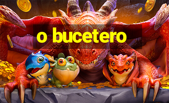 o bucetero