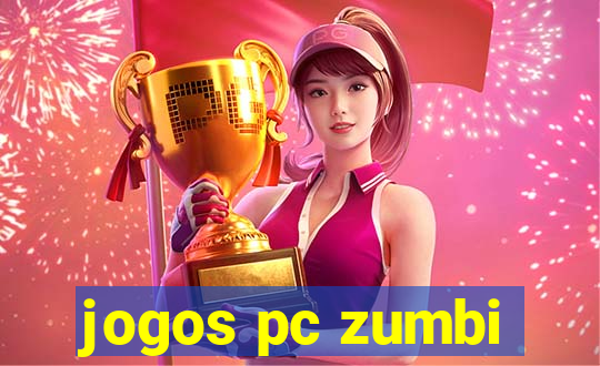 jogos pc zumbi