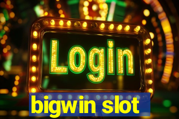 bigwin slot