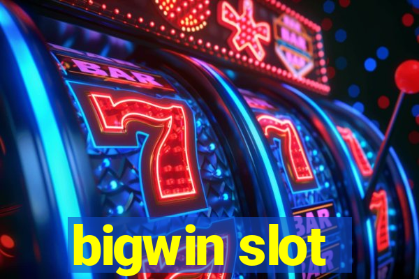 bigwin slot