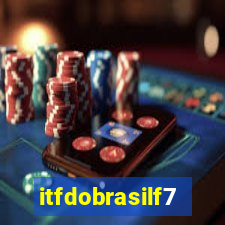 itfdobrasilf7