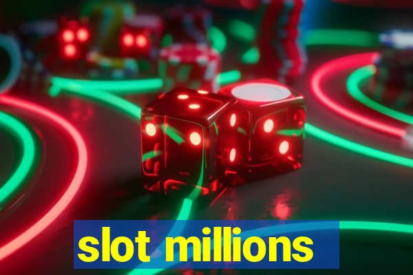 slot millions