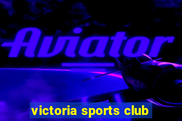 victoria sports club