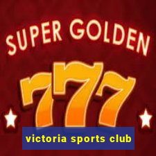 victoria sports club