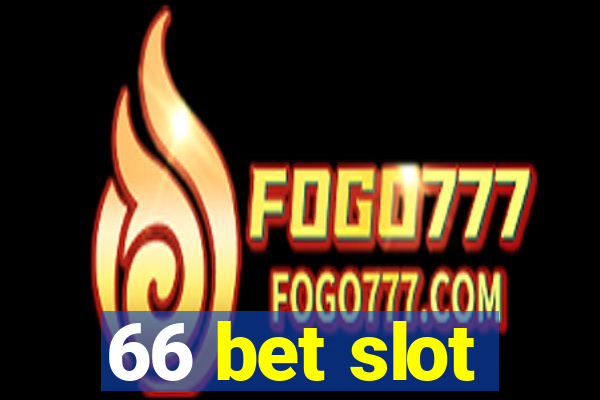 66 bet slot