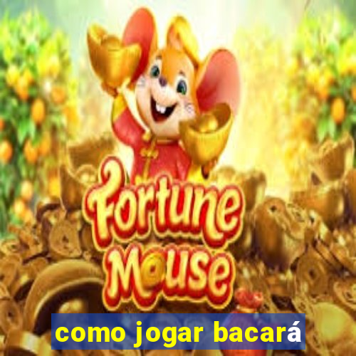 como jogar bacará