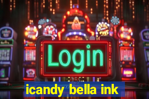 icandy bella ink