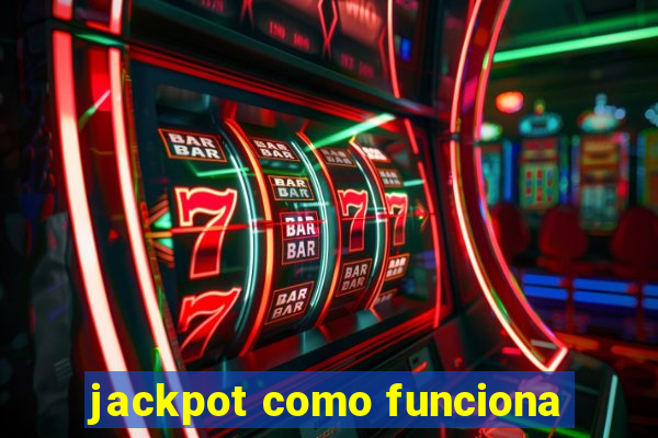 jackpot como funciona