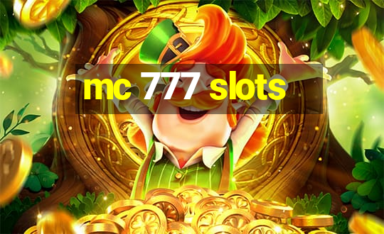 mc 777 slots