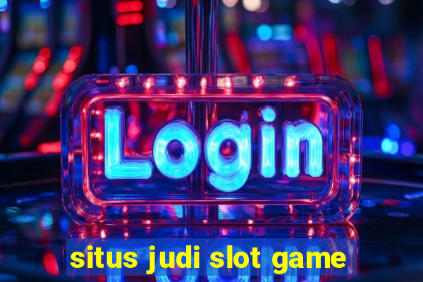 situs judi slot game