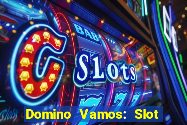 Domino Vamos: Slot Crash Poker