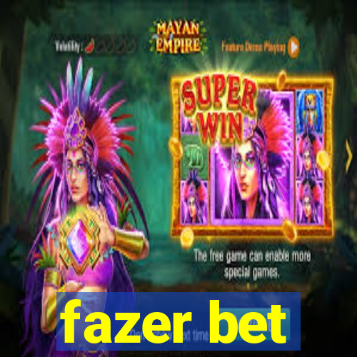 fazer bet