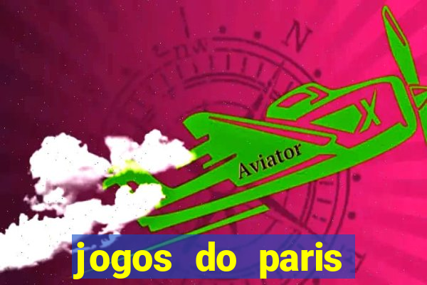 jogos do paris saint-germain ao vivo