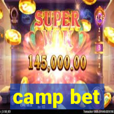 camp bet