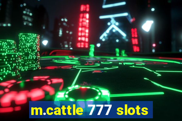 m.cattle 777 slots