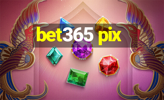 bet365 pix