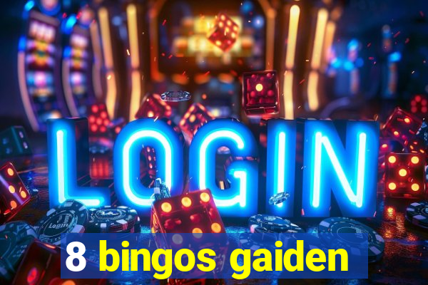 8 bingos gaiden