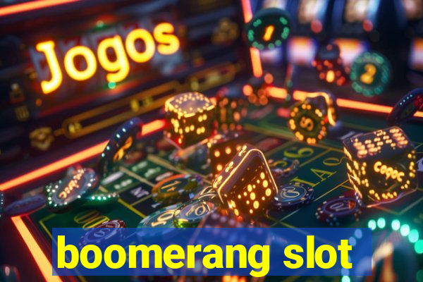 boomerang slot