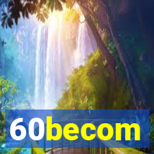 60becom