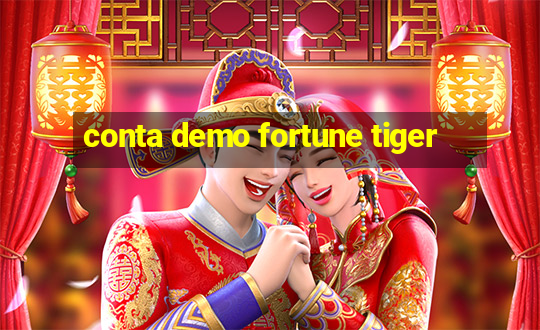 conta demo fortune tiger