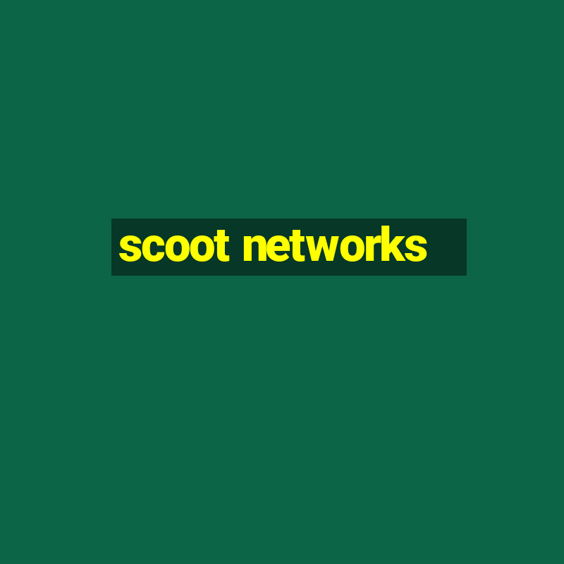 scoot networks