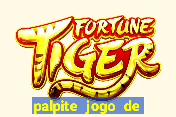 palpite jogo de futebol hoje