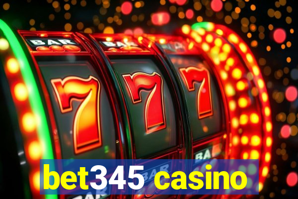 bet345 casino