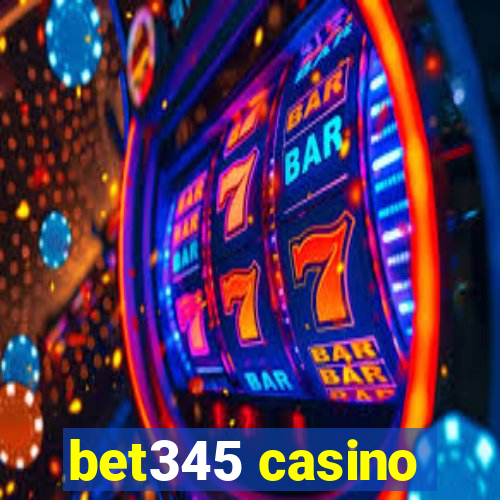 bet345 casino