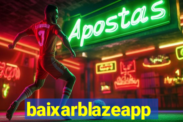 baixarblazeapp