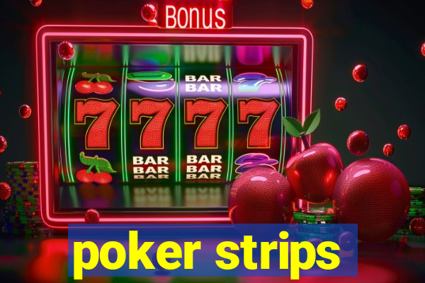 poker strips