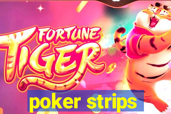 poker strips