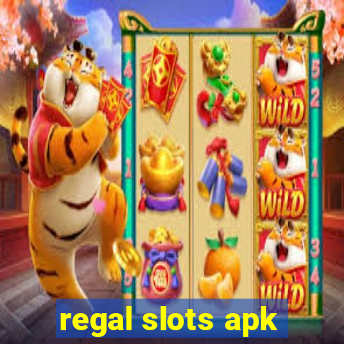 regal slots apk