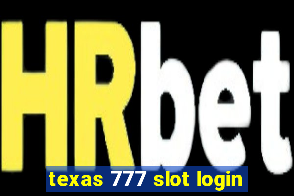 texas 777 slot login