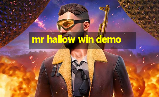 mr hallow win demo