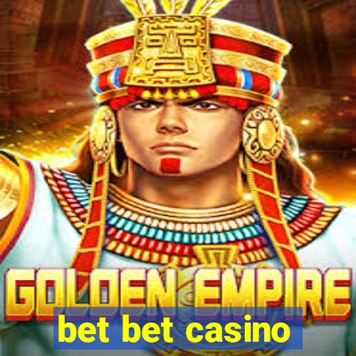 bet bet casino