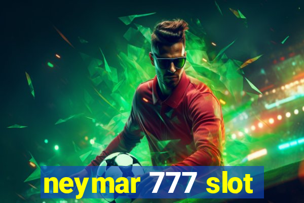 neymar 777 slot