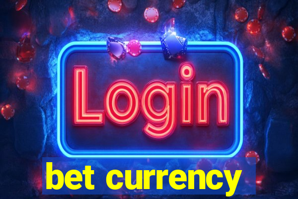 bet currency