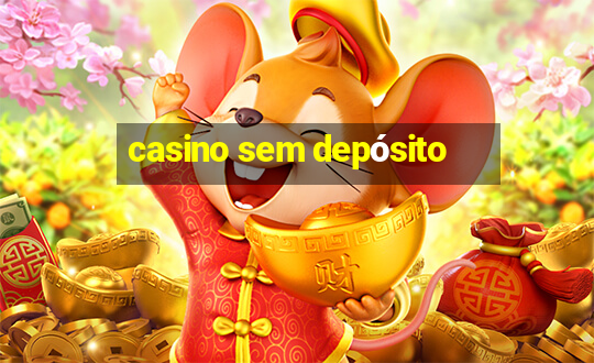 casino sem depósito