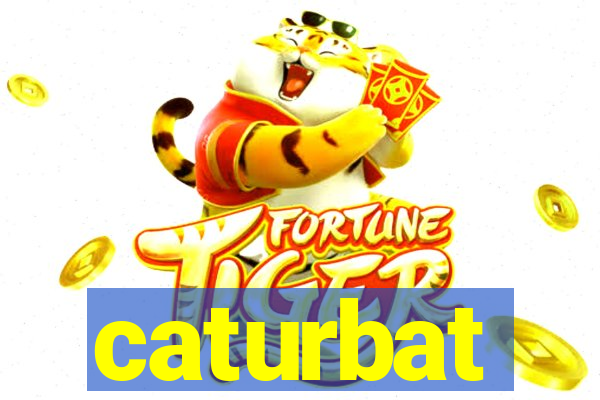 caturbat