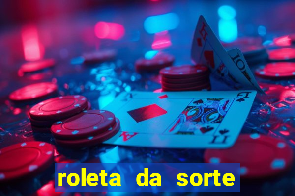 roleta da sorte para ganhar dinheiro