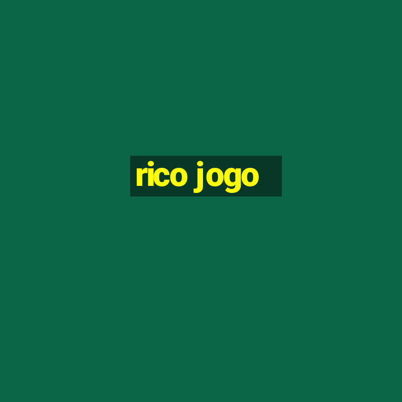 rico jogo