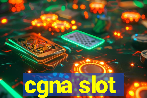 cgna slot