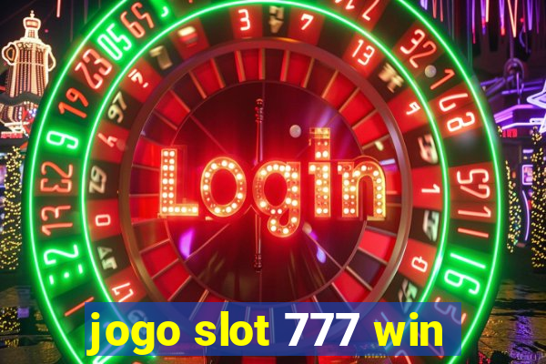 jogo slot 777 win