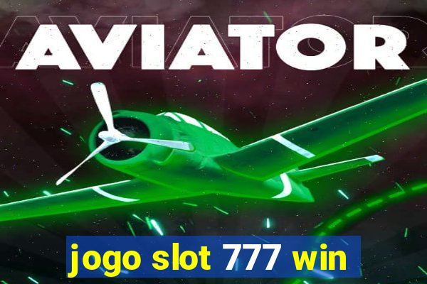 jogo slot 777 win