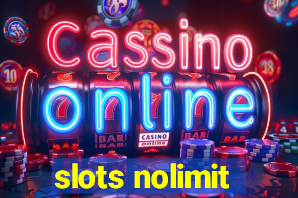 slots nolimit