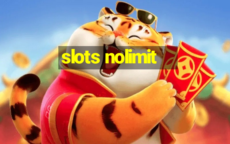 slots nolimit