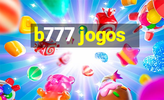 b777 jogos